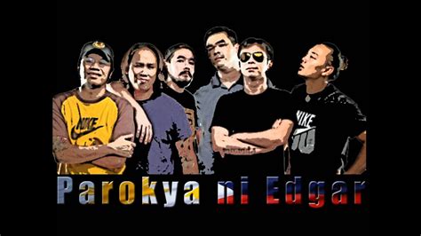 Parokya Ni Edgar – pangarap lang kita .